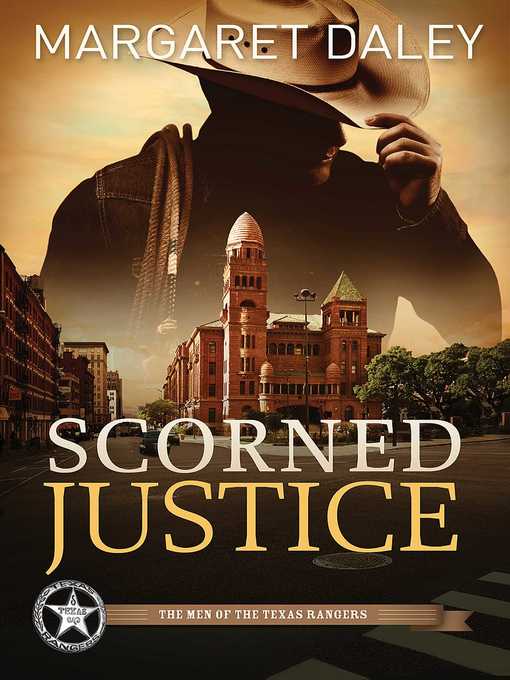 Title details for Scorned Justice by Margaret Daley - Available